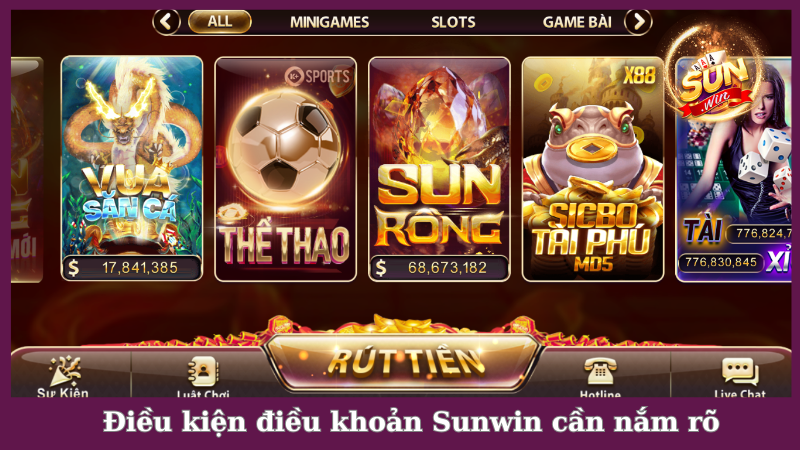 Điều kiện điều khoản Sunwin cần nắm rõ tường tận