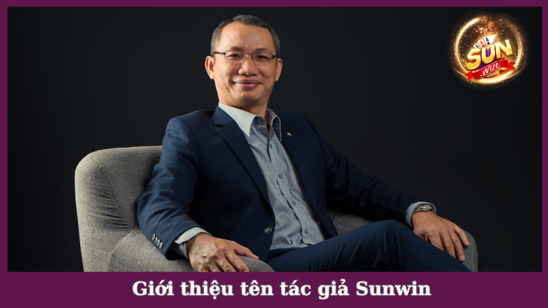Giới thiệu CEO Sunwin và hành trình rực rỡ