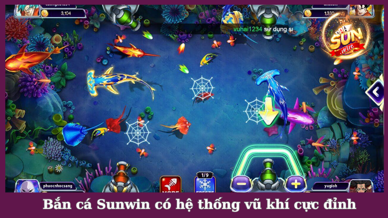 Hệ thống vũ khí trong bắn cá Sunwin cực kỳ đồ sộ